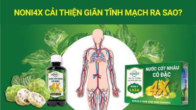 TẠI SAO NƯỚC CỐT NHÀU CÔ ĐẶC 4X HỖ TRỢ HIỆU QUẢ BỆNH GIÃN TĨNH MẠCH TẠI SAO NƯỚC CỐT NHÀU CÔ ĐẶC 4X HỖ TRỢ HIỆU QUẢ BỆNH GIÃN TĨNH MẠCH
